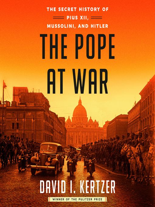 Title details for The Pope at War by David I. Kertzer - Wait list